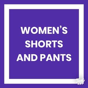 Women’s Shorts and Pants